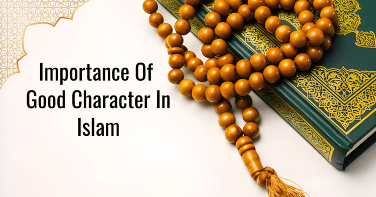 Importance of Good character in Islam